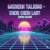 Cover Modern Talking - Cheri Cheri Lady (Swan Blend) Modern Talking - Cheri Cheri Lady (Swan Blend)