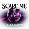 Cover Dj Glicirin - Scare Me Dj Glicirin - Scare Me