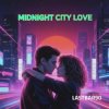 Cover Lastbar90 - Midnight City Love Lastbar90 - Midnight City Love