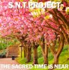 Cover S.N.T.Project - The Sacred Time is Near S.N.T.Project - The Sacred Time is Near