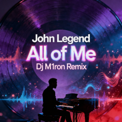 Cover John Legend - All of Me (Dj M1ron Remix)
