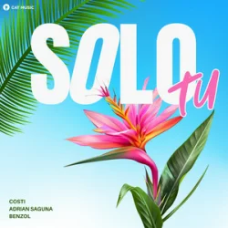 Cover Costi & Adrian Saguna & Benzol - Solo tu