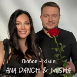 Cover Ana Danch & MISHA - Любов-хімія