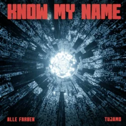 Cover Alle Farben & Tujamo - Know My Name