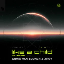 Cover Armin van Buuren & ARGY & Marlo Rex - Like A Child