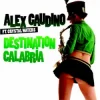 Cover Alex Gaudino & Crystal Waters - Destination Calabr Alex Gaudino & Crystal Waters - Destination Calabr