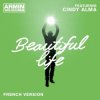 Cover Armin van Buuren feat. Cindy Alma - Beautiful Life (Original Mix) Armin van Buuren feat. Cindy Alma - Beautiful Life (Original Mix)