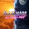 Cover DJ.ILHAM - All Day All Night DJ.ILHAM - All Day All Night