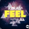 Cover Klaas feat. Steve Noble - Feel (Original Mix) Klaas feat. Steve Noble - Feel (Original Mix)