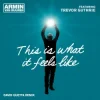 Cover Armin van Buuren & Trevor Guthrie - This Is What It Feels Like (David Guetta Remix) Armin van Buuren & Trevor Guthrie - This Is What It Feels Like (David Guetta Remix)