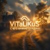 ViTaLiKuS - С чего начинается Родина?