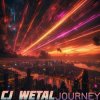 CJ Wetal - Journey