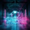 Cover ViTaLiKuS - Nocturnal signals ViTaLiKuS - Nocturnal signals