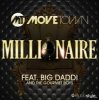 Cover Movetown feat. Big Daddi & The Gourmet Boys - Millionaire (Extended Mix) Movetown feat. Big Daddi & The Gourmet Boys - Millionaire (Extended Mix)