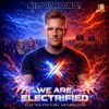 Cover Nils Van Zandt - Electrified (Official Electra Festival Anthem) Nils Van Zandt - Electrified (Official Electra Festival Anthem)