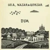 Cover Go_A & Nazar&Qobzar - DIM Go_A & Nazar&Qobzar - DIM
