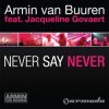 Cover Armin van Buuren feat. Jacqueline Govaert - Never Say Never (Radio Edit) Armin van Buuren feat. Jacqueline Govaert - Never Say Never (Radio Edit)