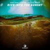 Cover Marc Korn, Semitoo, Michael Roman - Dive Into The Sunset Marc Korn, Semitoo, Michael Roman - Dive Into The Sunset