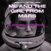 Cover Marc Korn, Semitoo, Renee - Me And The Girl From Mars Marc Korn, Semitoo, Renee - Me And The Girl From Mars