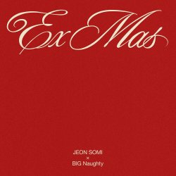 Cover JEON SOMI & Big Naughty - Ex-Mas