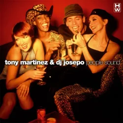 Cover Tony Martinez And DJ Josepo - People Sound