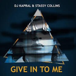 Cover Dj Kapral & Stassy Collins - Give In to Me