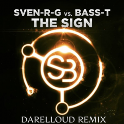 Cover Sven-R-G vs. Bass-T - The Sign (Darelloud Remix)