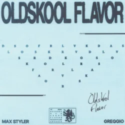 Cover Max Styler & Greggio - Oldskool Flavor