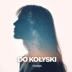 Cover SYNTRIX - Do Kołyski
