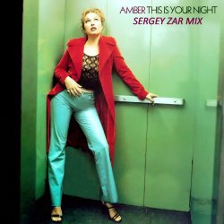 Cover Amber - This Is Your Night (Sergey Zar Mix)
