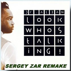 Cover Dr. Alban - Look Who's Talking (Sergey Zar Mix)