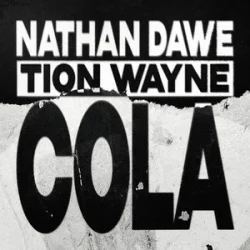Cover Nathan Dawe & Tion Wayne - Cola