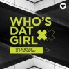 Cover Alex Novatsky, Colin Rouge - Who's Dat Girl (Extended Mix) Alex Novatsky, Colin Rouge - Who's Dat Girl (Extended Mix)