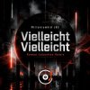 Cover MilleniumKid JBS - Vielleicht Vielleicht (Roman Labashev Remix) MilleniumKid JBS - Vielleicht Vielleicht (Roman Labashev Remix)