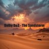 Cover Dolby D&G - The Sandstorm Dolby D&G - The Sandstorm