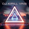 Cover DJ Kirill Vins - Elements Of Harmony DJ Kirill Vins - Elements Of Harmony