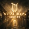 Cover ViTaLiKuS - Sine Te ViTaLiKuS - Sine Te