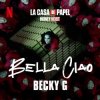 Cover Becky G - Bella Ciao Becky G - Bella Ciao