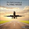 DJ Impossible - Flying Mode (Original Mix)