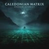 Cover Andrew Schmidt - Caledonian Matrix (pt 1) Andrew Schmidt - Caledonian Matrix (pt 1)