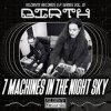 7 Machines In The Night Sky - Lathe of Dreams