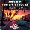 Cover Jerem A, Yemery Layouza - I Know You Feel Like I Feel Jerem A, Yemery Layouza - I Know You Feel Like I Feel