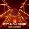 Cover Alex Novatsky - Dance All Night (Extended Mix) Alex Novatsky - Dance All Night (Extended Mix)