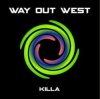 Cover Way Out West - Killa (Orkidea Remix) Way Out West - Killa (Orkidea Remix)