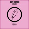 Cover Bob Mobo - Ibiza Burning (Deep N' Dope Mix) Bob Mobo - Ibiza Burning (Deep N' Dope Mix)