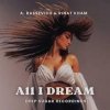 Cover A. Rassevich, Rinat KHAM - All I Dream A. Rassevich, Rinat KHAM - All I Dream