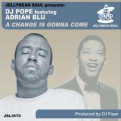 Cover DJ Pope Feat Adrian Blu - A Change is Gonna Come (95 North Dub)