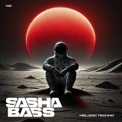 Cover DJ SASHA BASS - Top 15 Melodic Techno tracks May 2026