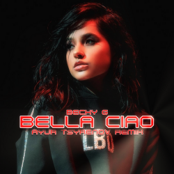 Cover Becky G - Bella Ciao (Ayur Tsyrenov Remix)