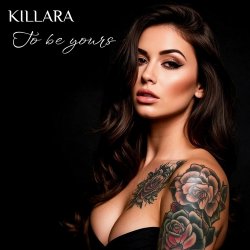 Cover KILLARA (AI Project of Kirill Larin) - To be yours (ver. 2)
